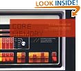 Core Memory: A...