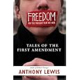 Freedom for the Thought That We Hate: A Biography of the First Amendment