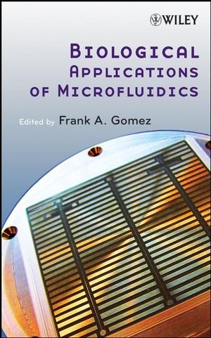 Biological Applications of Microfluidics