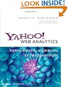 Yahoo! Web Analytics: Tracking, Reporting, and Analyzing for Data-driven Insights