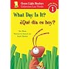 What Day Is It?/Que dia es hoy? (Green Light Readers Level 1)