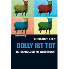 Dolly ist tot: Biotechnologie am Wendepunkt