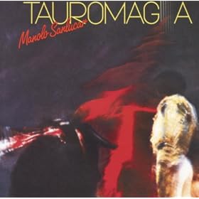 Tauromagia - Manolo Sanlucar