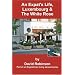 An Expat's Life, Luxembourg and The White Rose (Englishman Living Abroad)