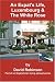 An Expat's Life, Luxembourg & The White Rose: Part of an Englishman Living Abroad Series