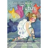 Too Too Many Tutus ~ Suzanne Davis Marion