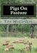 Pigs On Pasture: A Free Range Business Venture