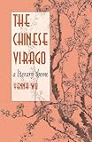 The Chinese virago : a literary theme