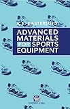 Advanced materials for sports equipment