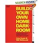 Build Your Own Home Darkroom