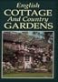 English Cottage and Country Gardens
