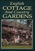 English Cottage and Country Gardens