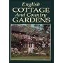 English Cottage and Country Gardens