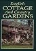 English Cottage and Country Gardens