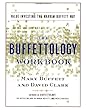 The Buffettology Workbook: The Proven Techniques for Investing Successfully in Changing Markets That Have Made Warren Buffett the World's Most Famous Investor
