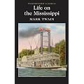 Life on the Mississippi (Wordsworth Classics)