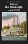 Life on the Mississippi (Wordsworth Classics)