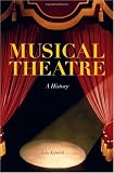Musical Theatre: A History