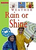 Weather : rain or shine