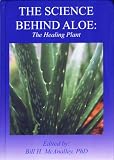 THE SCIENCE BEHIND ALOE: The Healing Plant
