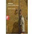 Maroc : Histoire, soci�t�, culture