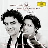 Anna Netrebko & Rolando Villazon: Duets