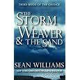 The Storm Weaver & the Sand (Third Book of the Change)