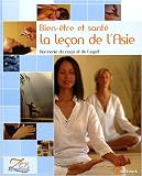 Bien Etre et Sante la Le�on de l Asie