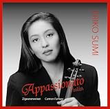 Appassionato Violin ツィゴイネルワイゼン~鷲見恵理子 超絶技巧名演集