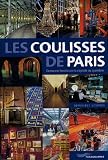 Les Coulisses de Paris par Lesbros