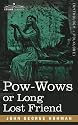 Pow-Wows or Long Lost Friend
