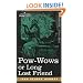 Pow-Wows or Long Lost Friend