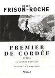 Premier de cord�e : Suivi de La grande crevasse et de Retour � la montagne