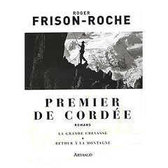 Premier de cord�e : Suivi de La grande crevasse et de Retour � la montagne