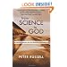From Science to God: A Physicist's Journey into the Mystery of Consciousness
