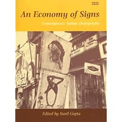 An Economy of Signs: Contemporary Indian Photographs