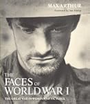 Faces of World War I: The Great War i...