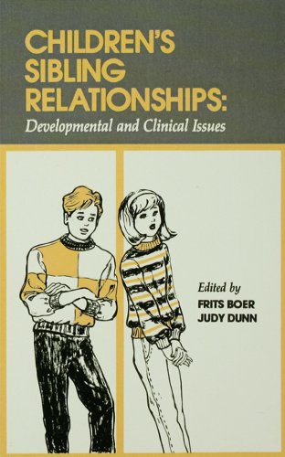 Children's Sibling Relationships: Developmental and Clinical Issues