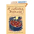 Starting and Running a Catering Business: How to Start and Manage a Successful Enterprise