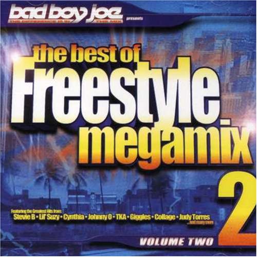Bad Boy Joe - The Best of Freestyle Megamix, Vol. 2 - Zortam Music