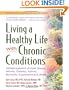 Living a Healthy Life with Chronic Conditions: Self-Management of Heart Disease, Arthritis, Diabetes, Asthma, Bronchitis, Emphysema & Others