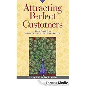 Attracting Perfect Customers: The Power of Strategic Synchronicity