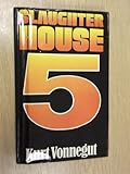 Slaughterhouse-five; or, The children's crusade : a duty-dance with death
