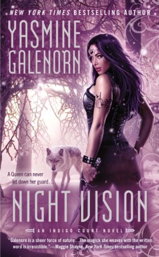 Night Vision (AN INDIGO COURT NOVEL) by Yasmine Galenorn