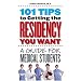 101 Tips to Getting the Residency You Want: A Guide for Medical Students