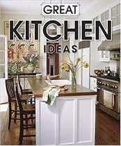 Great Kitchen Ideas (Better Homes and Gardens Home)