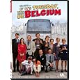 If It's Tuesday, This Must Be Belgium