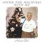 Spend The Holiday With Me