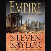 Empire: The Novel of Imperial Rome | [Steven Saylor]