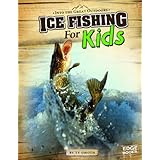 ice fishing for kids into the great outdoors